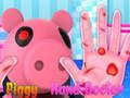 Igra Piggy liječi svoje ruke  online