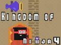 Igra Kraljevstvo Ninja 4  online