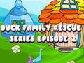 Igra Duck Family Rescue Series, epizoda 2  online