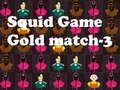 Igra Squid Game Gold Match-3 online