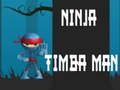Igra Ninja timba čovjek online