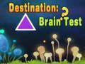 Igra Odredište: Brain Test  online