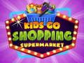 Igra Djeca idu u kupovinu u supermarket online Igra Djeca idu u kupovinu u supermarket online