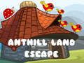 Igra Anthill Land Escape online
