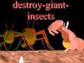 Igra Uništi divovske insekte  online