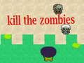 Igra Ubijte zombije  online