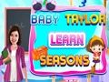 Igra Baby Taylor Naučite godišnja doba  online