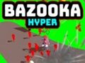 Igra Bazooka Hyper online