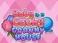Igra Baby Cathy Ep 13: Bakina kuća  online