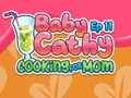Igra Baby Cathy Ep11: Kuhanje za mamu  online