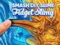 Igra Smash Uradi sam Slime Fidget Slimy  online