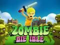 Igra Zombie Die u praznom hodu online