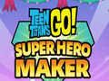 Igra Teen Titans Go Super Hero Maker  online