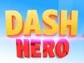 Igra Dash Heroj  online