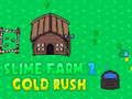 Igra Slime Farm 2 Zlatna groznica  online