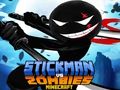 Igra Stickman protiv Zombies Minecraft  online