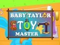 Igra Majstor igračaka Baby Taylor  online