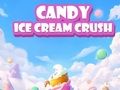 Igra Sladoled od slatkiša Crush online