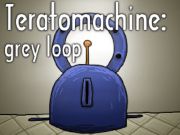 Igra Teratomachine: siva petlja  online