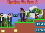 Igra Jhuku vs Bro 2  online