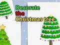Igra Decorate the Christmas tree online