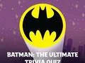 Igra Batman: The Ultimate Trivia Quiz online