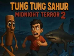 Igra Tung Tung Sahur Midnight Terror 2 online