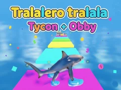 Igra Tralalero tralala Tycoon + Obby online