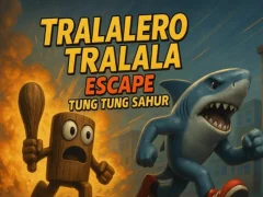 Igra Tralalero Tralala escape Tung Tung Sahur online