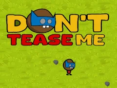 Igra Dont Tease Me online