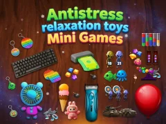 Igra Antistress relaxation toys Mini Games online