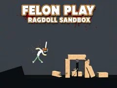 Igra Felon Play: Ragdoll Sandbox online