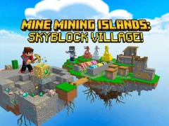 Igra Mine Mining Islands: Skyblock Village! online