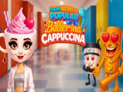 Igra From Nerd to Popular Ballerina Cappuccina online