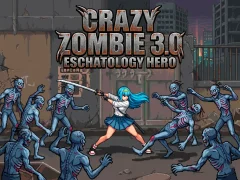 Igra Crazy Zombie 3.0 Eschatology Hero online