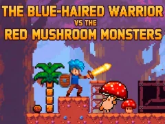 Igra The Blue-Haired Warrior vs the Red Mushroom Monsters online