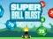 Igra Super Ball Blast online