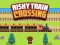 Igra Risky Train Crossing online
