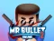 Igra Mr bullet 2 online online
