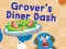 Igra 123 Sesame Street: Grover's Diner Dash online