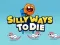 Igra Silly Ways To Die online