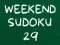 Igra Weekend Sudoku 29 online