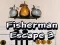 Igra Fisherman Escape 3 online