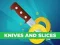 Igra Knives and Slices online