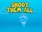 Igra Shoot them All online