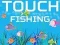 Igra Touch Fishing online
