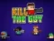 Igra Kill The Guy online