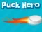 Igra Puck Hero online
