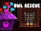 Igra Owl Rescue online