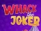 Igra Whack The Joker online